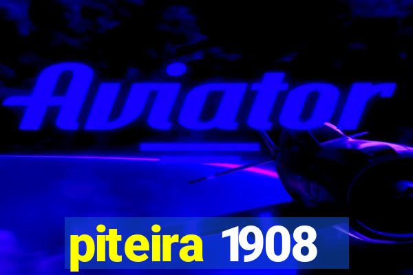 piteira 1908