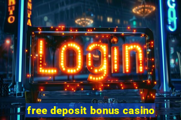 free deposit bonus casino