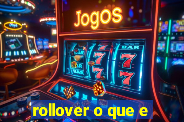 rollover o que e