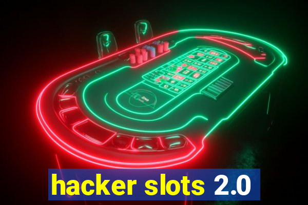 hacker slots 2.0