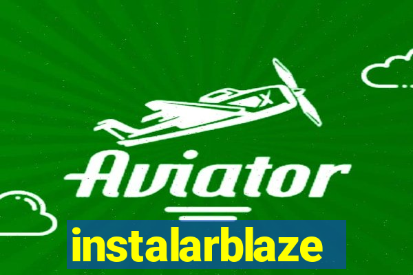 instalarblaze