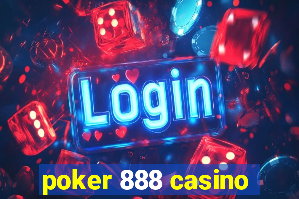 poker 888 casino