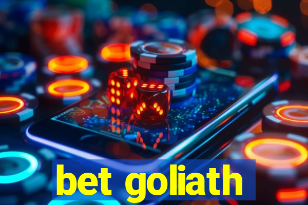 bet goliath