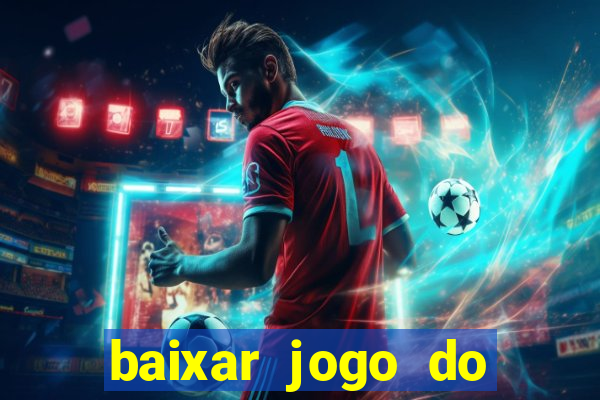 baixar jogo do fortune tiger