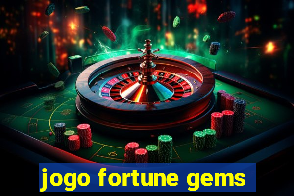 jogo fortune gems