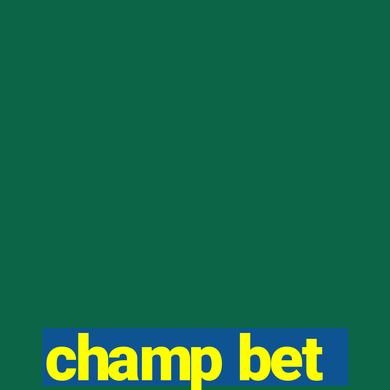 champ bet