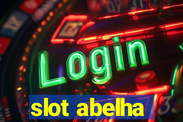 slot abelha