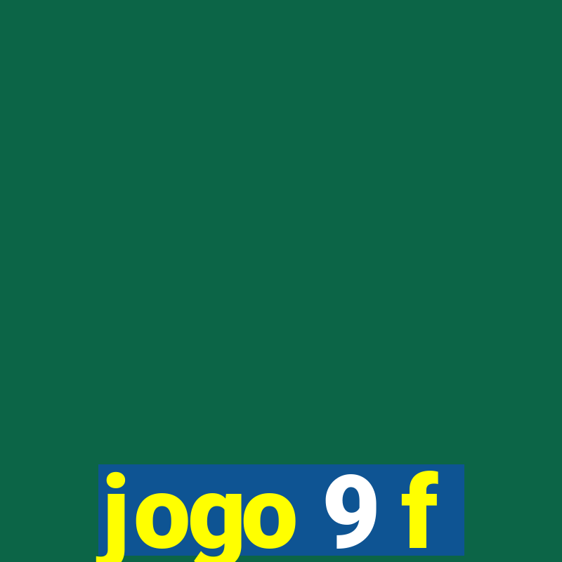 jogo 9 f