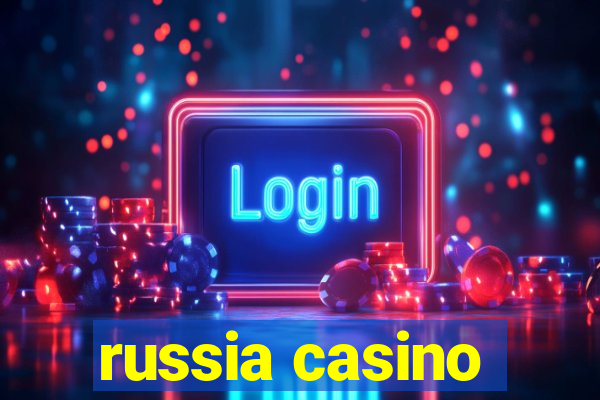 russia casino