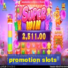 promotion slots