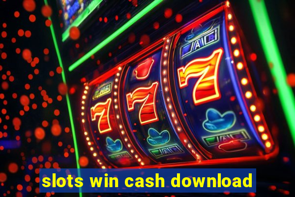 slots win cash download