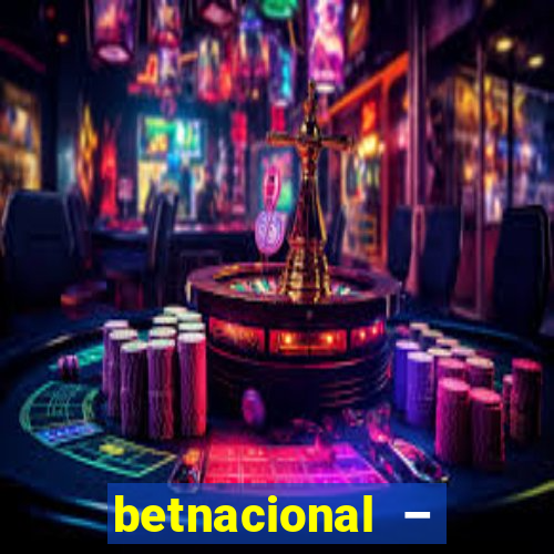 betnacional – jogos ao vivo