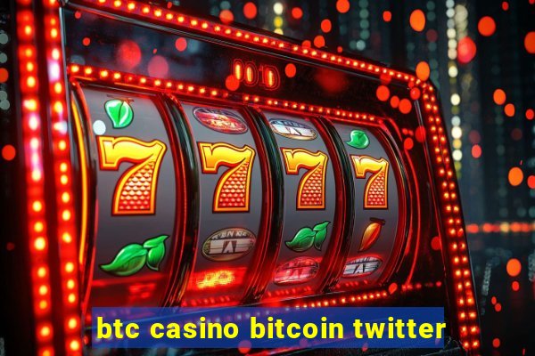 btc casino bitcoin twitter