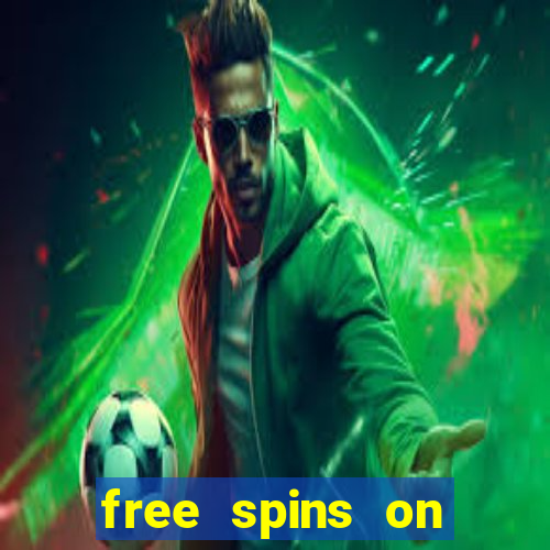 free spins on registration no deposit