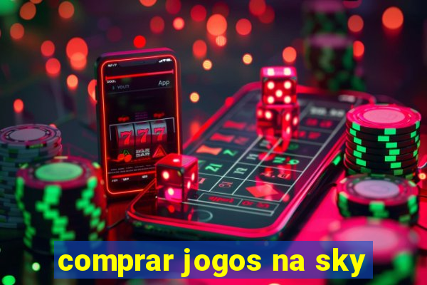 comprar jogos na sky