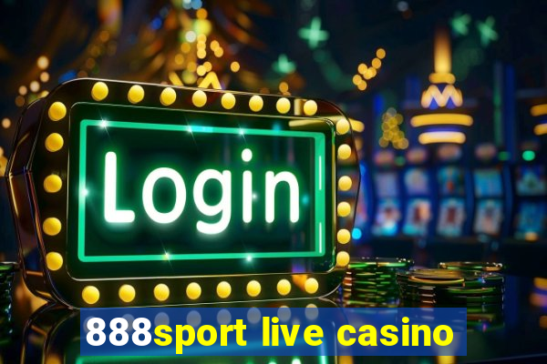 888sport live casino