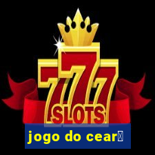 jogo do cear谩