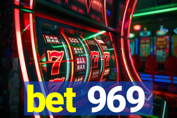 bet 969