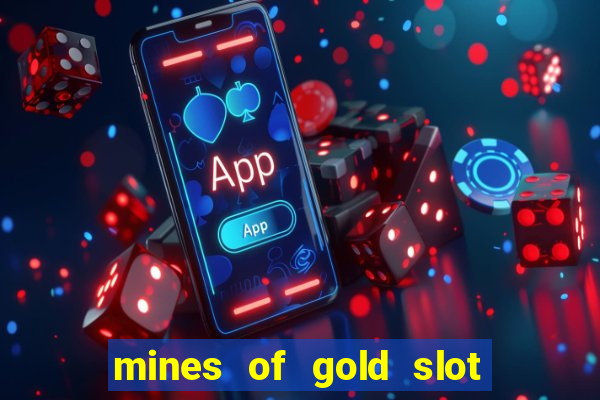 mines of gold slot free play