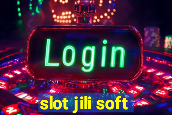 slot jili soft