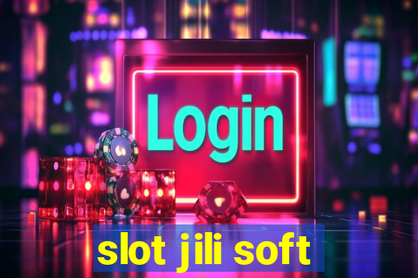 slot jili soft