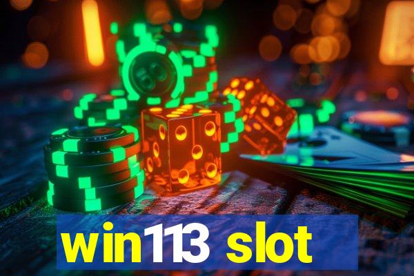 win113 slot