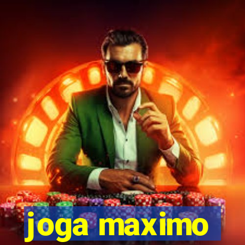 joga maximo