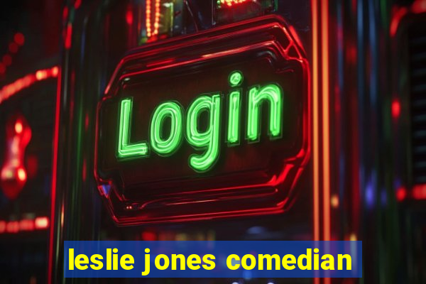 leslie jones comedian