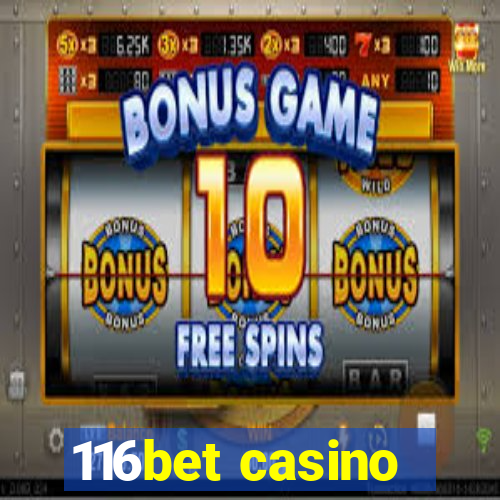 116bet casino