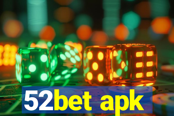 52bet apk