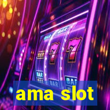 ama slot