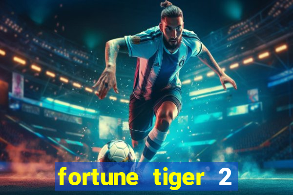 fortune tiger 2 demo revenge