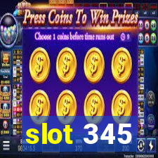 slot 345