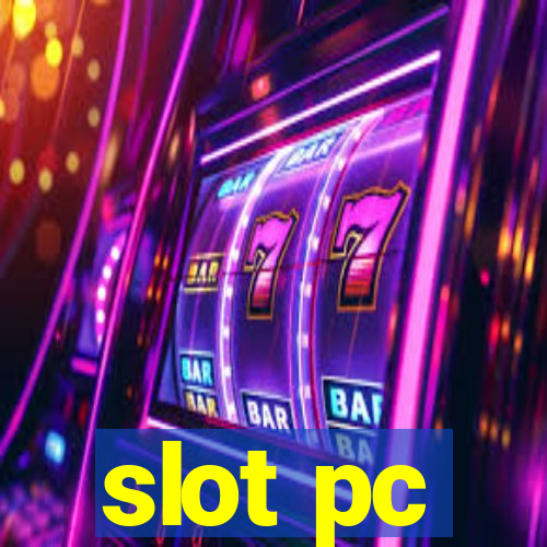 slot pc