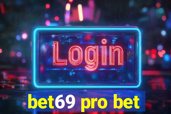 bet69 pro bet