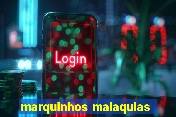 marquinhos malaquias