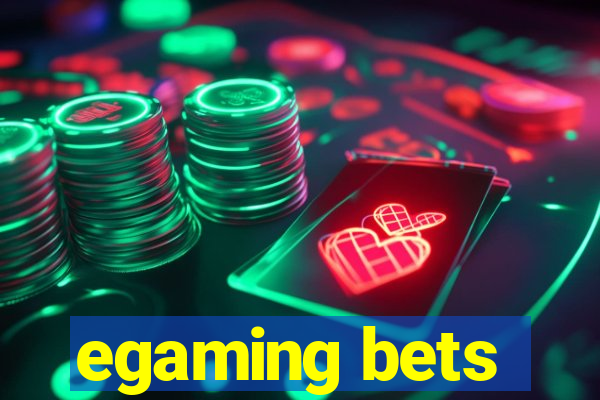 egaming bets