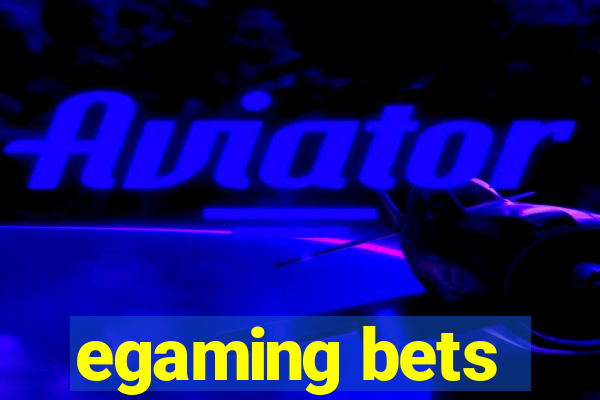 egaming bets