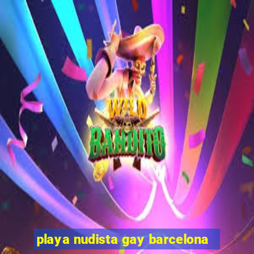 playa nudista gay barcelona