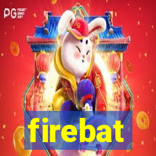 firebat