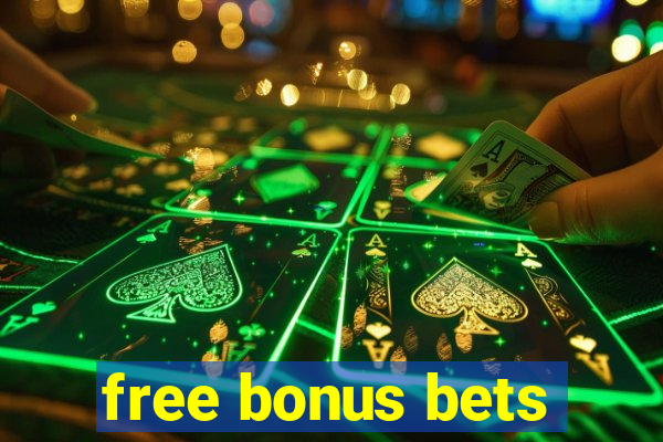 free bonus bets