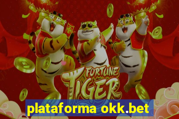 plataforma okk.bet