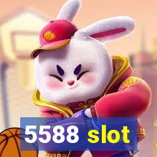 5588 slot