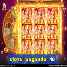 slots pagando 10 no cadastro facebook