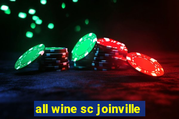 all wine sc joinville