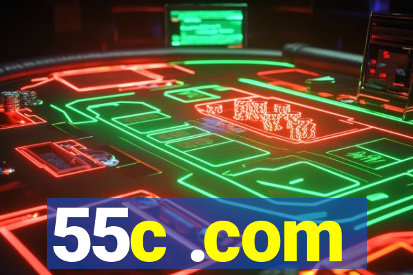 55c .com