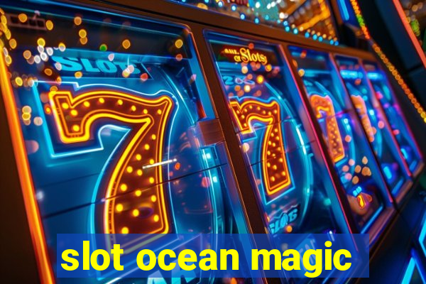 slot ocean magic