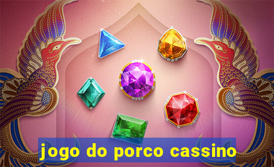 jogo do porco cassino