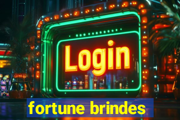 fortune brindes