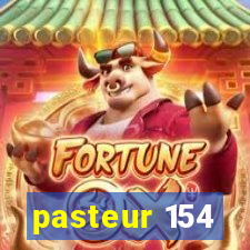 pasteur 154